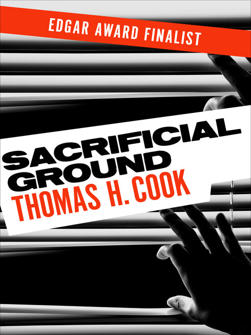 Title details for Sacrificial Ground by Thomas H. Cook - Available